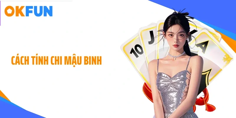 Cách tính chi mậu binh